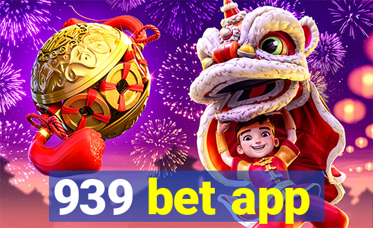 939 bet app